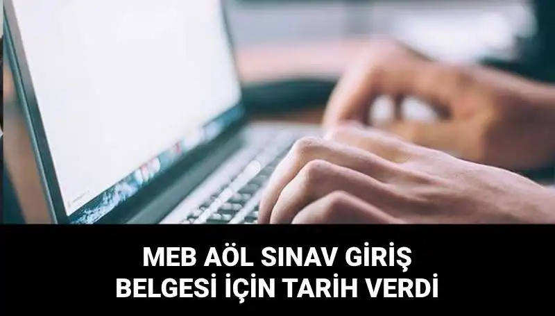 MEB AÖL 2. Dönem Sınav Giriş Belgeleri Açıklandı: AÖL Sınav Yerleri Ne Zaman?