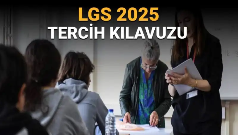 LGS Tercih Süreci Başlıyor: İşte Bilmeniz Gerekenler