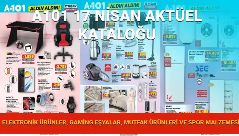 A101 Market'te Bu Hafta Neler Var? 17 Nisan Aktüel Kataloğu Açıklandı!
