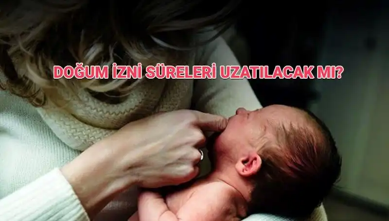 2023'te Annelik İzni Süresinde Değişiklik Var mı?