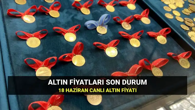 Bugün gram altın fiyatları ne kadar? 18 Haziran 2023 altın güncel durumu!