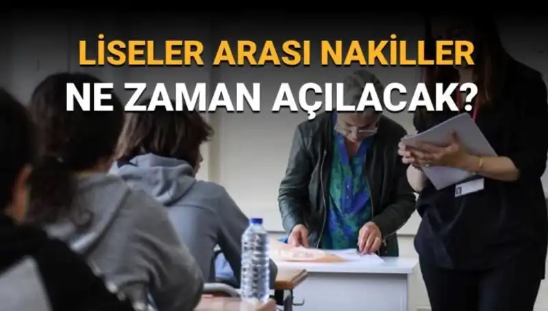 Liseler Arası Nakiller Ne Zaman Açılacak? LGS Süreci Hakkında Bilgilendirme