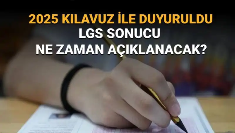 2025 LGS Sınav Sonuçları Ne Zaman Açıklanacak? MEB'den Beklenen Tarih