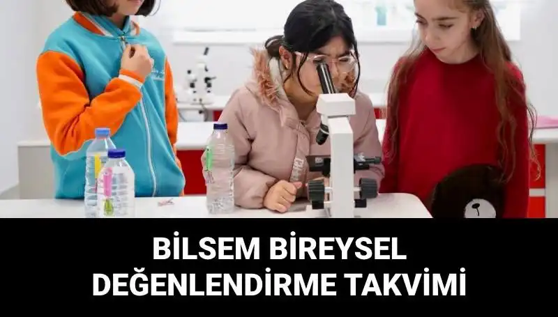 BİLSEM Bireysel Değerlendirme Sınavları 2023 Yılında Ne Zaman Yapılacak?