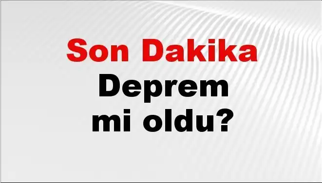 İstanbul’da Son Dakika Deprem: Nerede ve Neden Oldu?