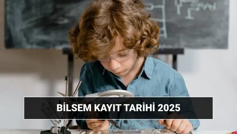 BİLSEM 2025: Bireysel Değerlendirme Sonuçları ve Kayıt Tarihleri Açıklandı